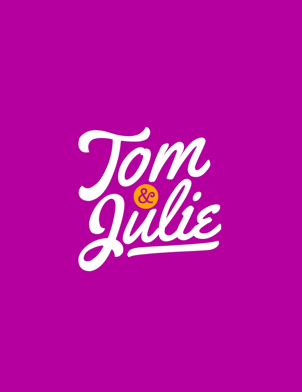 Tom & Julie